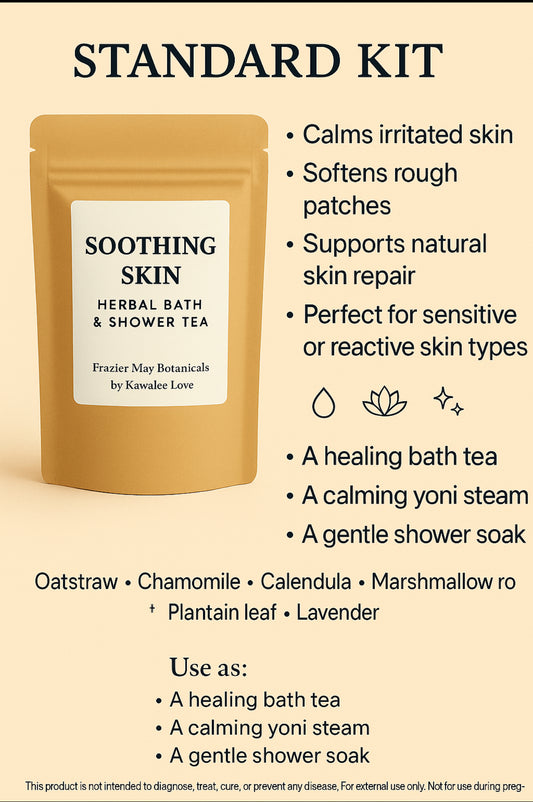 🧖🏽‍♀️ Soothing Skin – Herbal Bath & Shower Tea  Standard Kit – Frazier May Botanicals by Kawalee Love